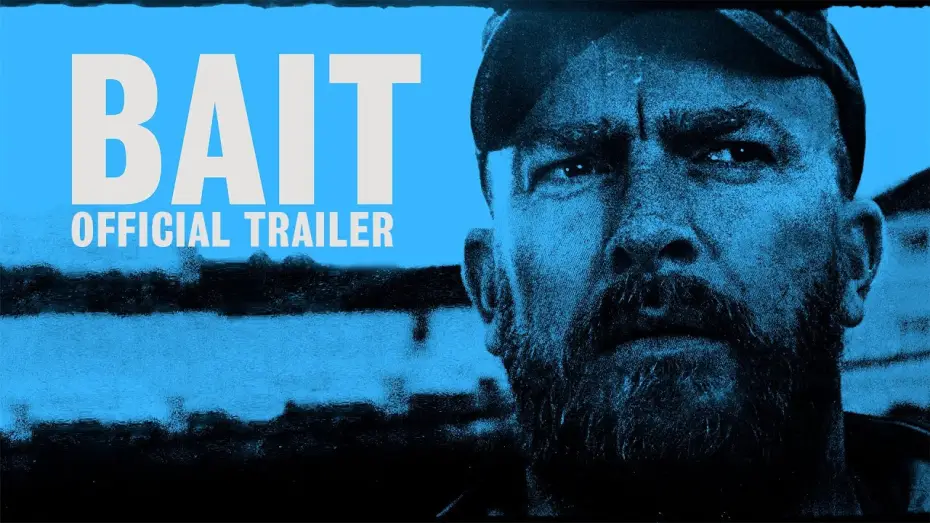 Video for the film Bait — Official Trailer