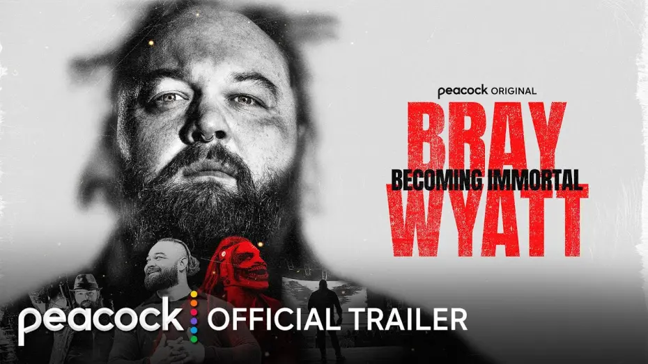 Video for the film Bray Wyatt: Becoming Immortal — Official Trailer