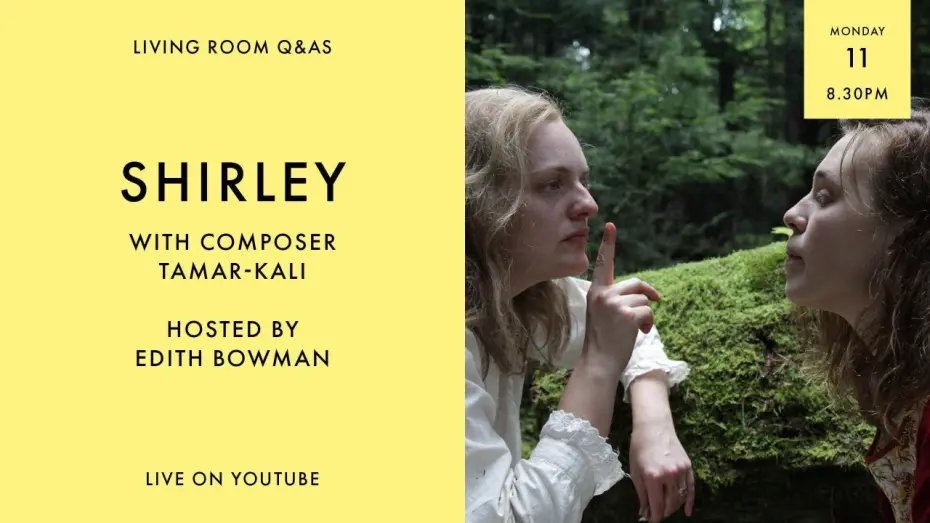 Video for the film Shirley — LIVING ROOM Q&As: Shirley Composer Tamar-Kali Talks To Edith Bowman