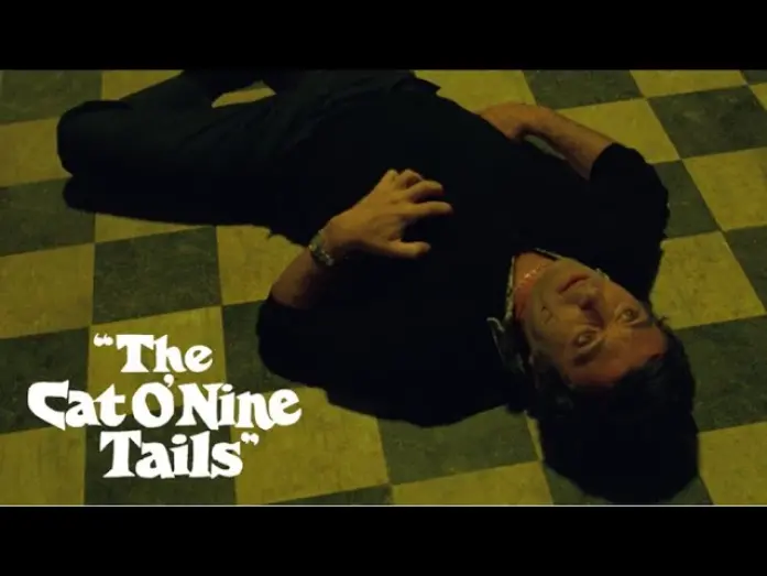 Video for the film The Cat o' Nine Tails — The Cat O' Nine Tails Official Trailer 4K