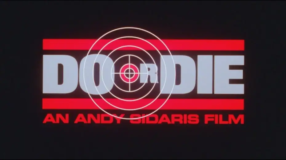 Video for the film Do or Die — Do or Die - Original Trailer - HD Restoration!