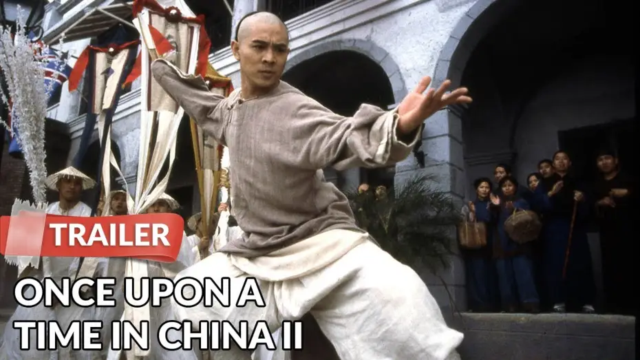 Video for the film Once Upon a Time in China II — Once Upon a Time in China II 1992 Trailer | Jet Li