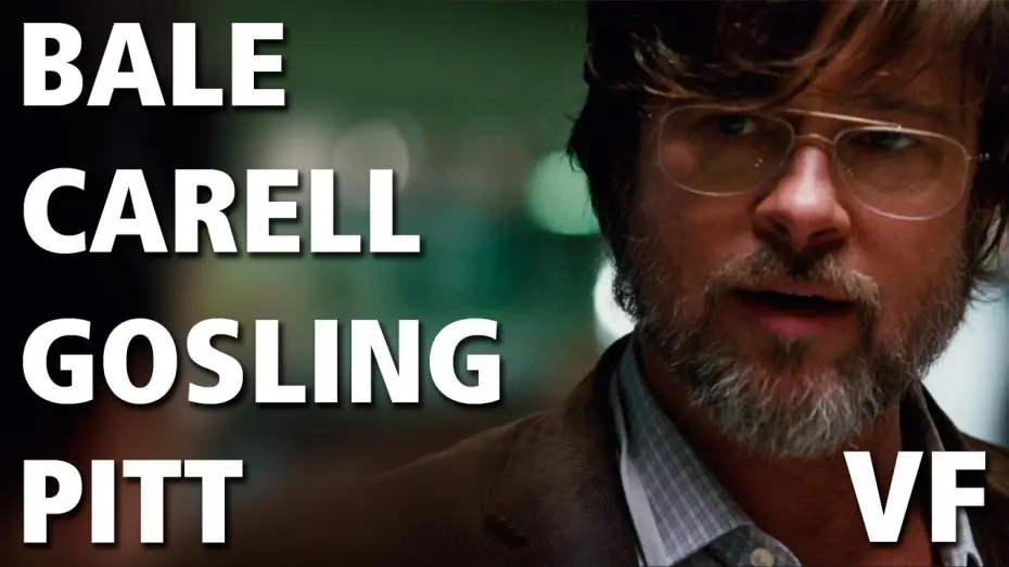 Video for the film The Big Short — THE BIG SHORT : Le Casse du Siècle - Bande Annonce VF