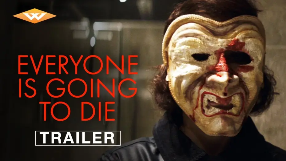 Video for the film Everyone Is Going to Die — Official Trailer