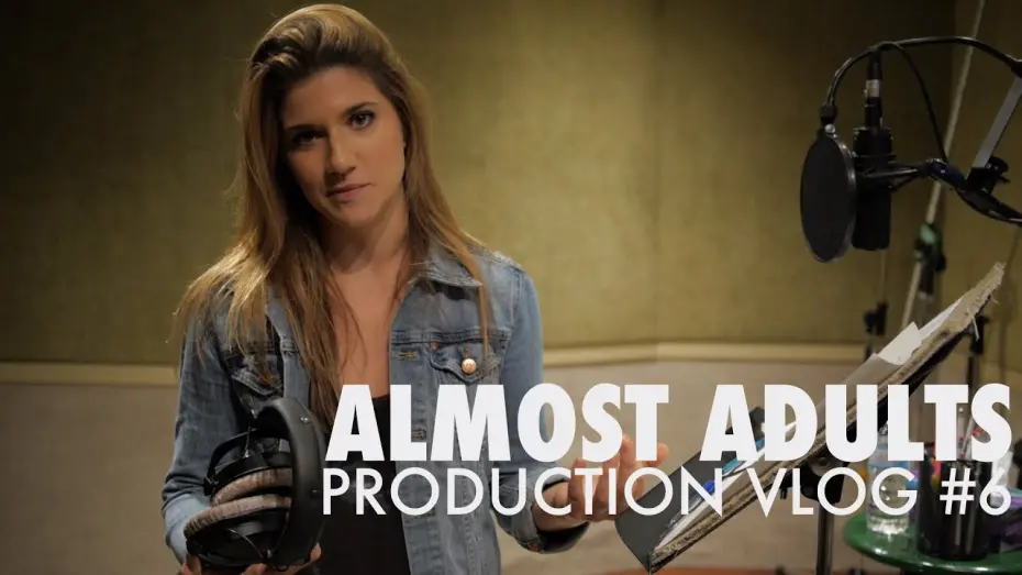 Video for the film Almost Adults — Almost Adults - Production Vlog #6
