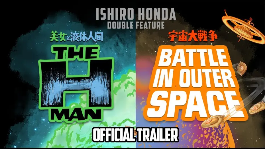 Video for the film Battle in Outer Space — ISHIRŌ HONDA DOUBLE FEATURE (The H-Man & Battle in Outer Space) New & Exclusive Trailer