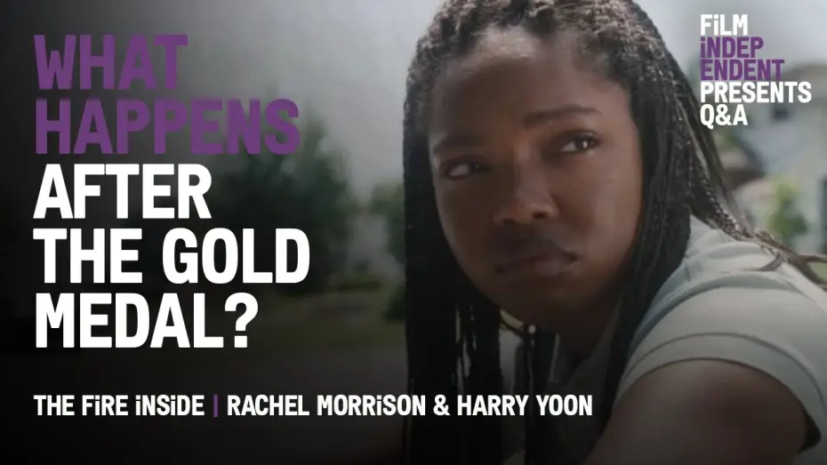 Video for the film The Fire Inside — The Life of An Olympic Athlete After the Gold Medal | The Fire Inside Q&A
