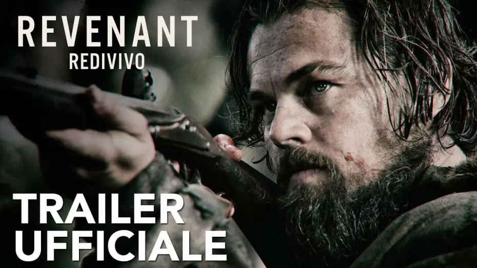 Video for the film The Revenant — Revenant - Redivivo | Teaser Trailer Ufficiale [HD] | 20th Century Fox
