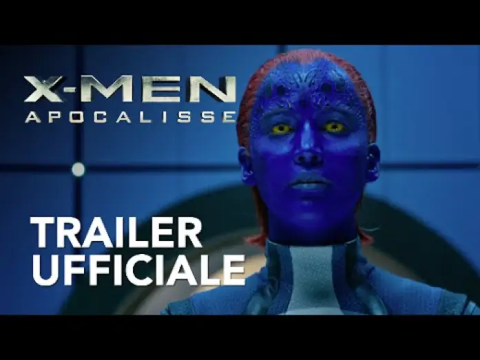Video for the film X-Men: Apocalypse — X-Men - Apocalisse | Trailer Ufficiale [HD] | 20th Century Fox