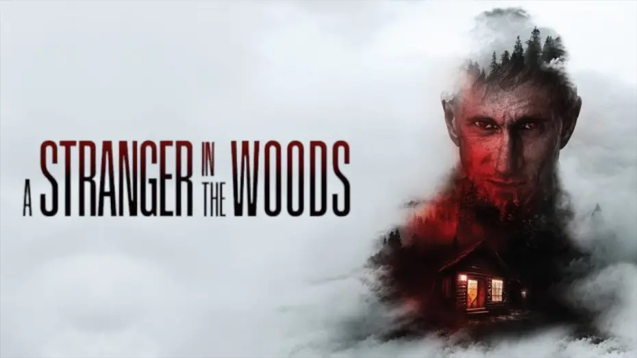 Video for the film A Stranger in the Woods — A Stranger In The Woods | Official Trailer | Horror Brains