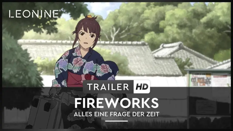 Video for the film Fireworks — Fireworks - Alles eine Frage der Zeit - Trailer (deutsch/german; FSK 6)