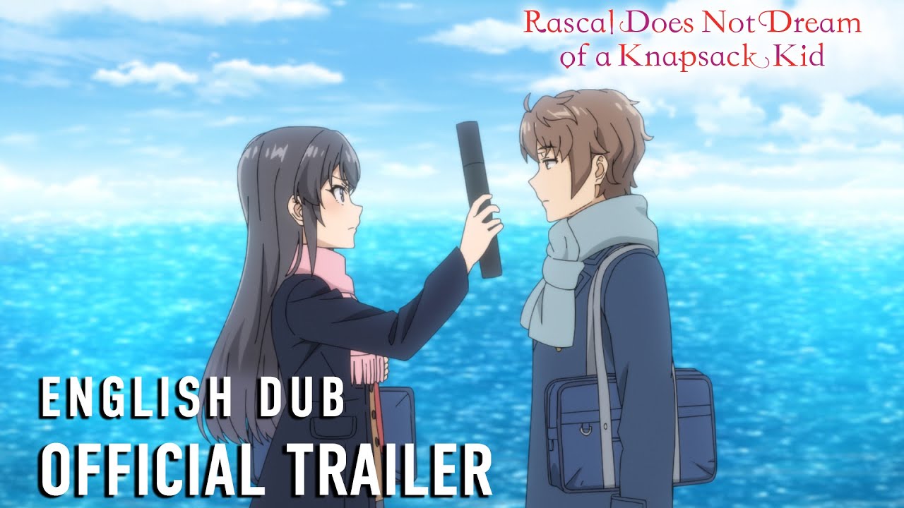Video for the film Rascal Does Not Dream of a Knapsack Kid — Official Trailer (English Dub)