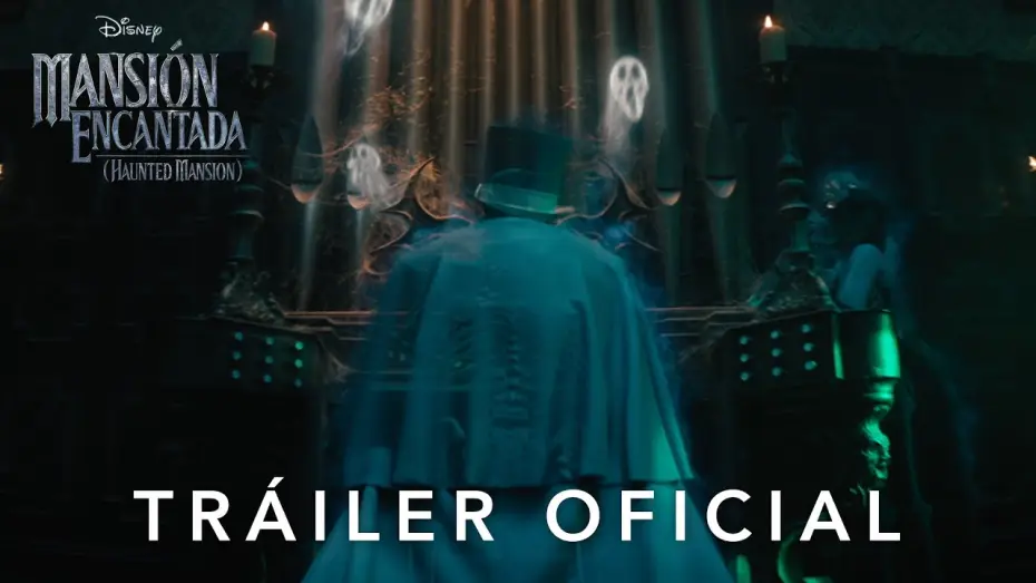Video for the film Haunted Mansion — Tráiler Oficial en español