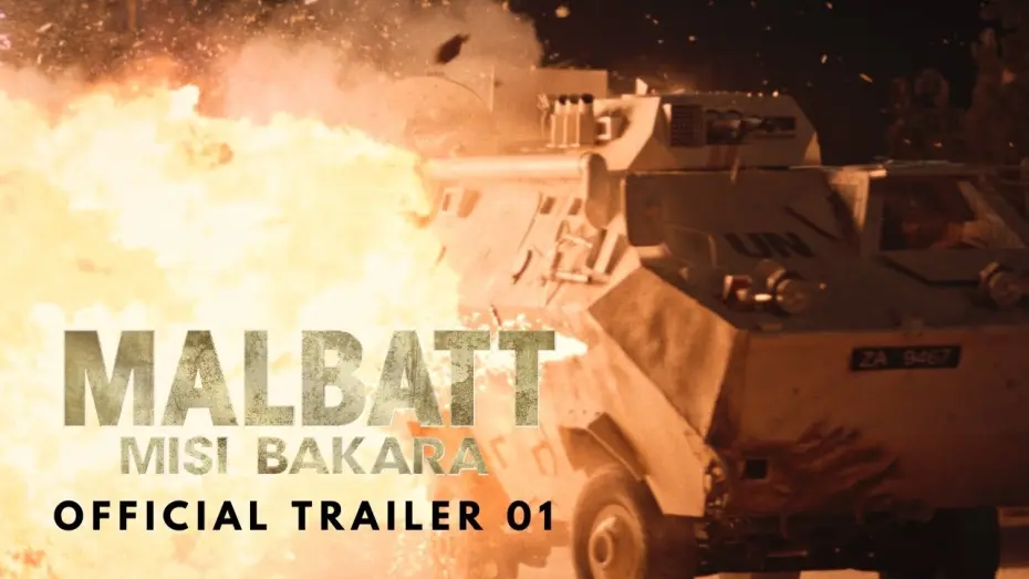 Video for the film Malbatt: Misi Bakara — MALBATT: Misi Bakara - Official Trailer 01