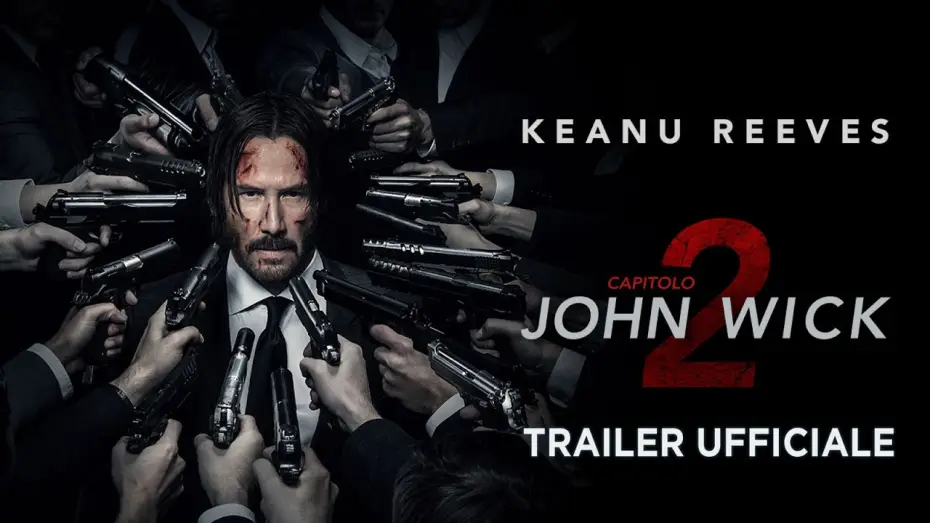 Video for the film John Wick: Chapter 2 — John Wick Capitolo 2 (Keanu Reeves) - Trailer italiano ufficiale [HD]