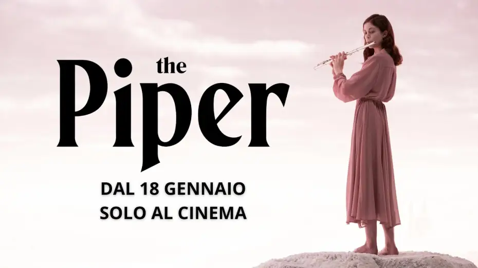 Video for the film The Piper — The Piper | Trailer 60'' | Vertice 360 Italia
