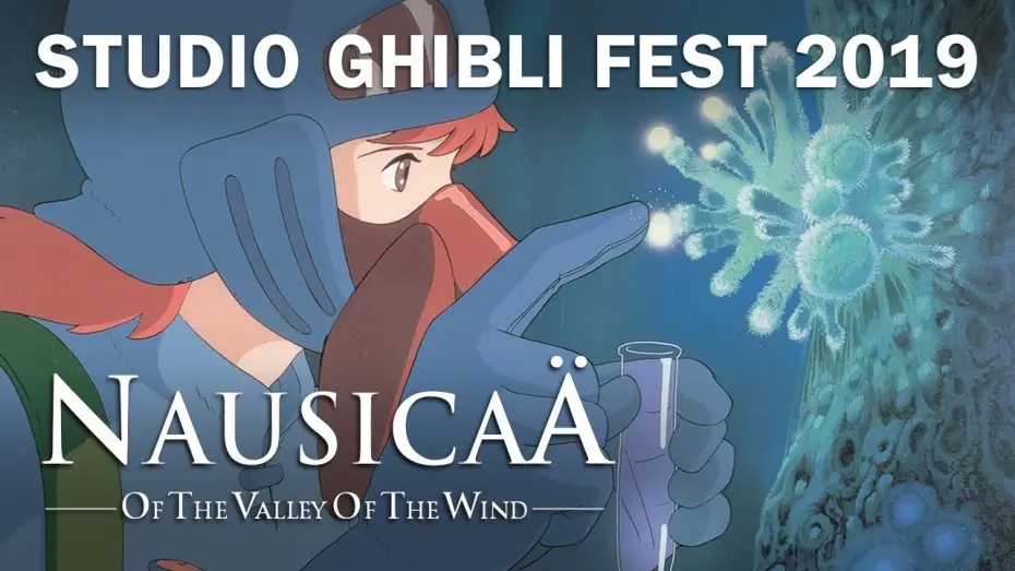 Video for the film Nausicaä of the Valley of the Wind — 35th Anniversary - Studio Ghibli Fest 2019 Trailer