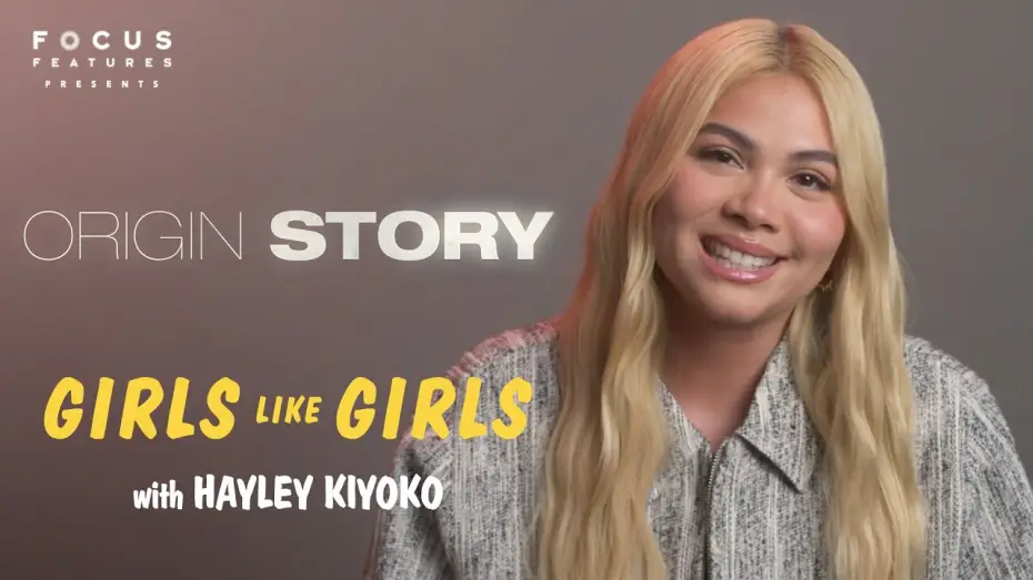 Video for the film Girls Like Girls — Expanding the World of Girls Like Girls  - Origin Story
