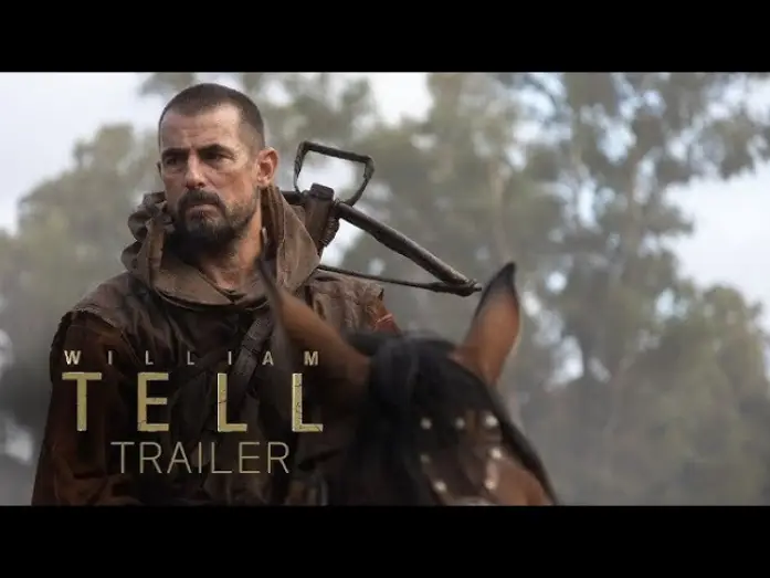 Video for the film William Tell — Official US Trailer
