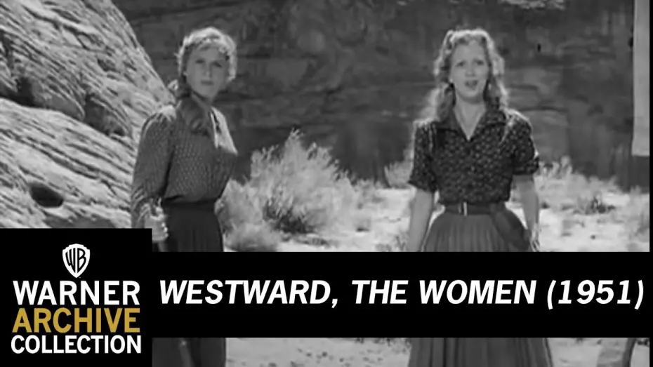 Video for the film Westward the Women — Westward, The Women (Original Theatrical Trailer)