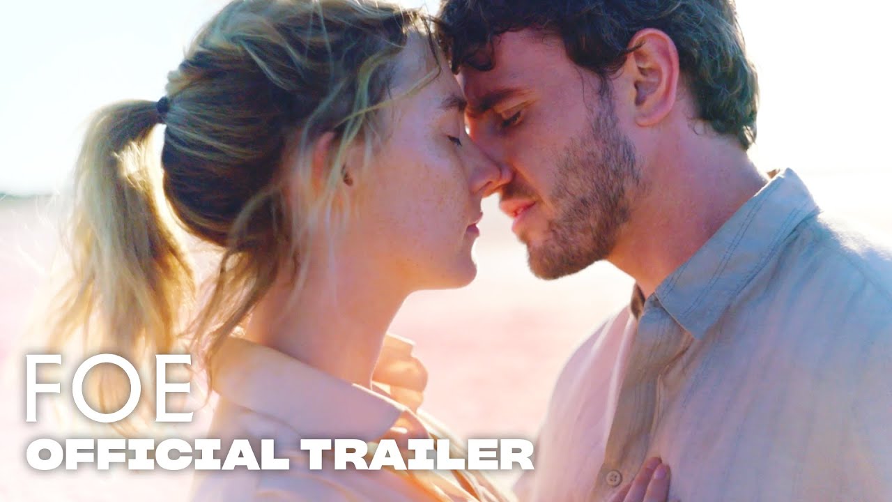 Video for the film Foe — Official Trailer