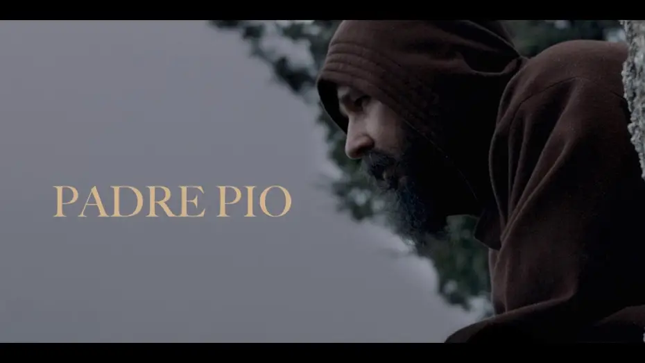 Video for the film Padre Pio — Padre Pio | Trailer Ufficiale