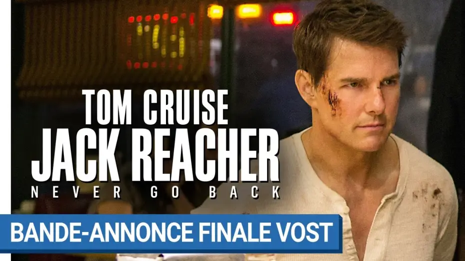 Video for the film Jack Reacher: Never Go Back — JACK REACHER : NEVER GO BACK - Bande-annonce finale VOST [au cinéma le 19 octobre 2016]