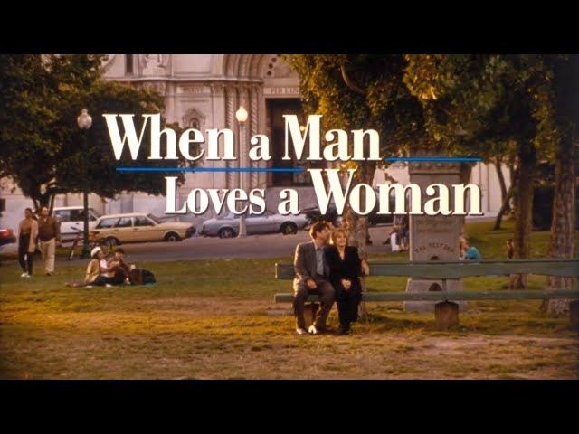 Video for the film When a Man Loves a Woman — When A Man Loves A Woman - Trailer