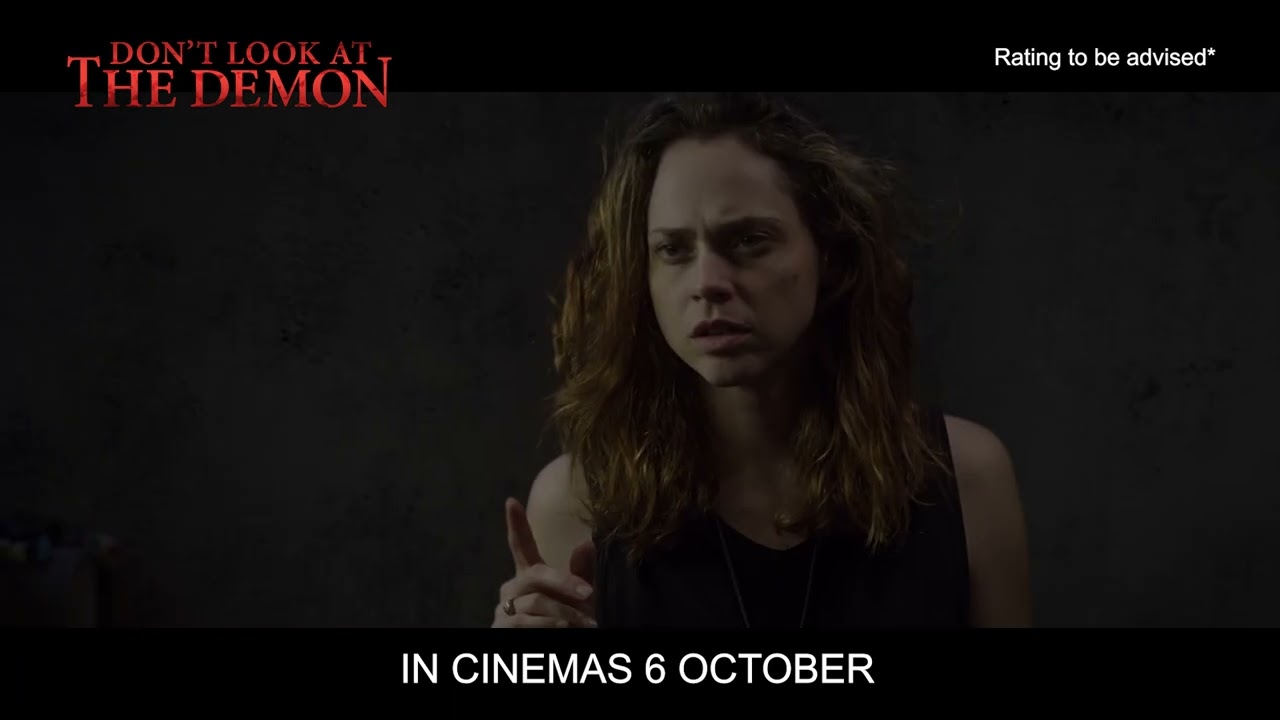 Video for the film Don't Look at the Demon — Don't Look At The Demon Official Trailer | IN CINEMAS 6 OCTOBER
