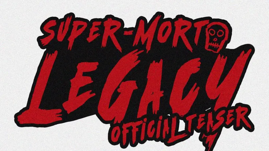 Video for the film Super-morto: Legacy — Super-morto: legacy | official teaser
