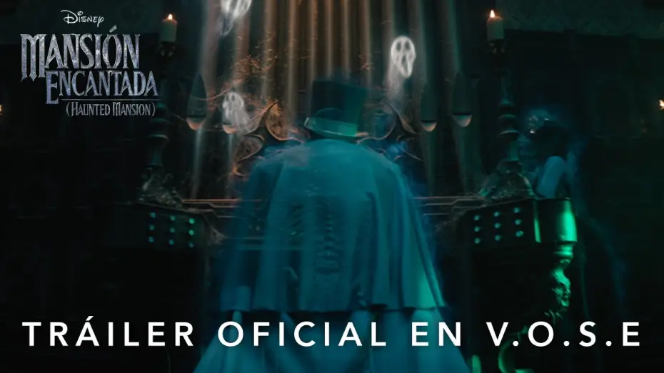 Video for the film Haunted Mansion — Tráiler Oficial [VOSE]