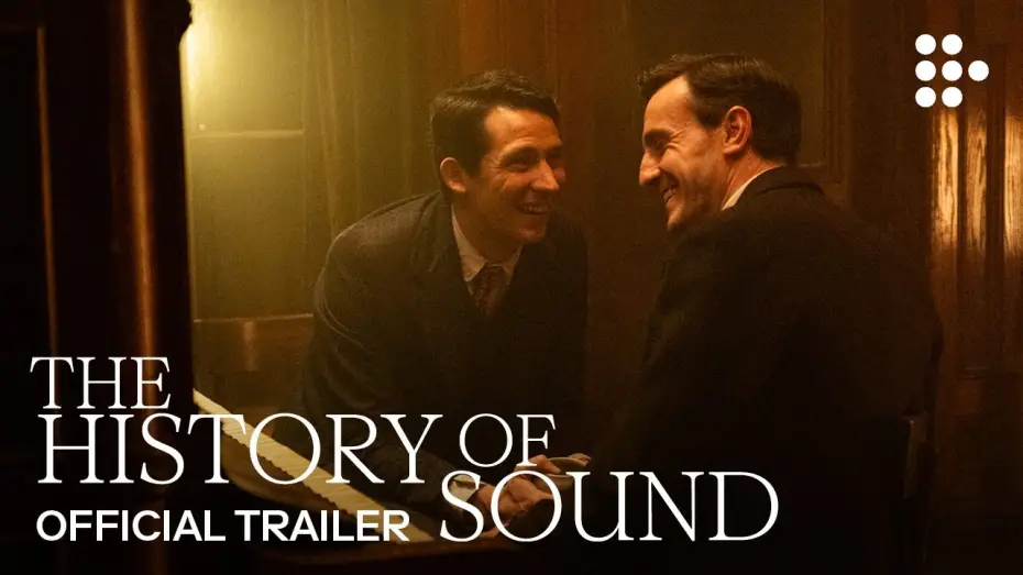 Video for the film The History of Sound — Official Trailer #2