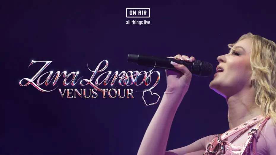Video for the film Zara Larsson 'Venus Tour' — Zara Larsson 'Venus Tour' Live Concert Stream [Official Trailer] (On Air)