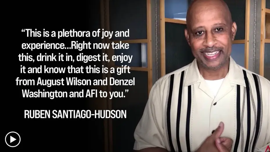 Video for the film Fences — Ruben Santiago-Hudson announces FENCES for AFI Movie Club