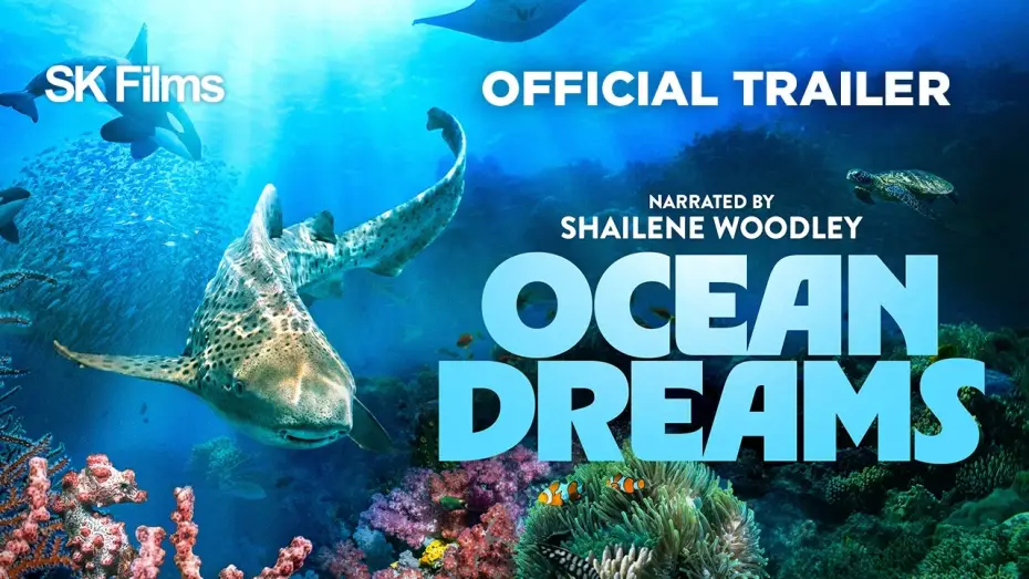 Video for the film Ocean Dreams — Ocean Dreams | Official 4K Trailer | SK Films