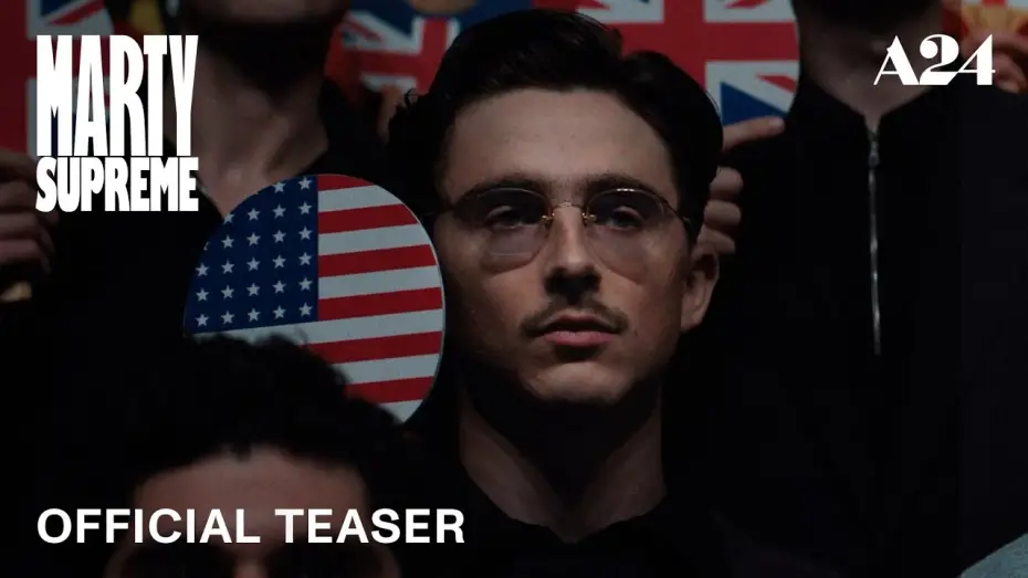 Video for the film Marty Supreme — Official Teaser