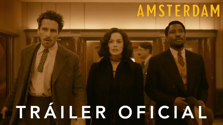 Video for the film Amsterdam — Teaser Tráiler Oficial [Español]