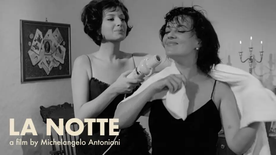 Video for the film La Notte — Clip 3