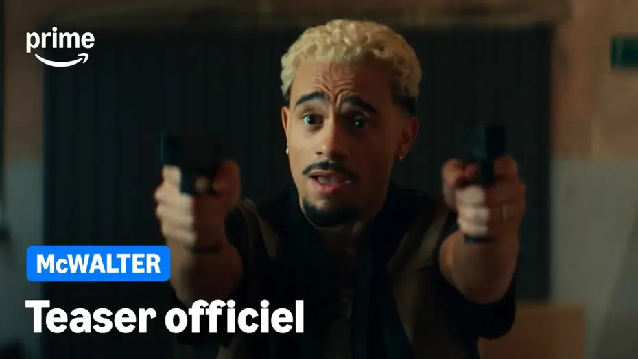 Video for the film McWalter — McWALTER - Teaser Officiel | Prime Video