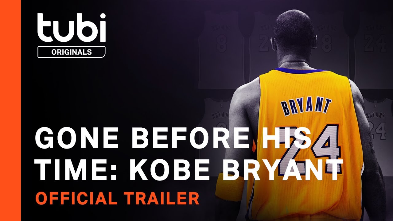 Video for the film Gone Before His Time: Kobe Bryant — Gone Before His Time: Kobe Bryant | Official Trailer | A Tubi Original