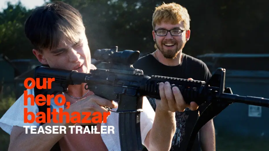 Video for the film Our Hero, Balthazar — Official Teaser Trailer