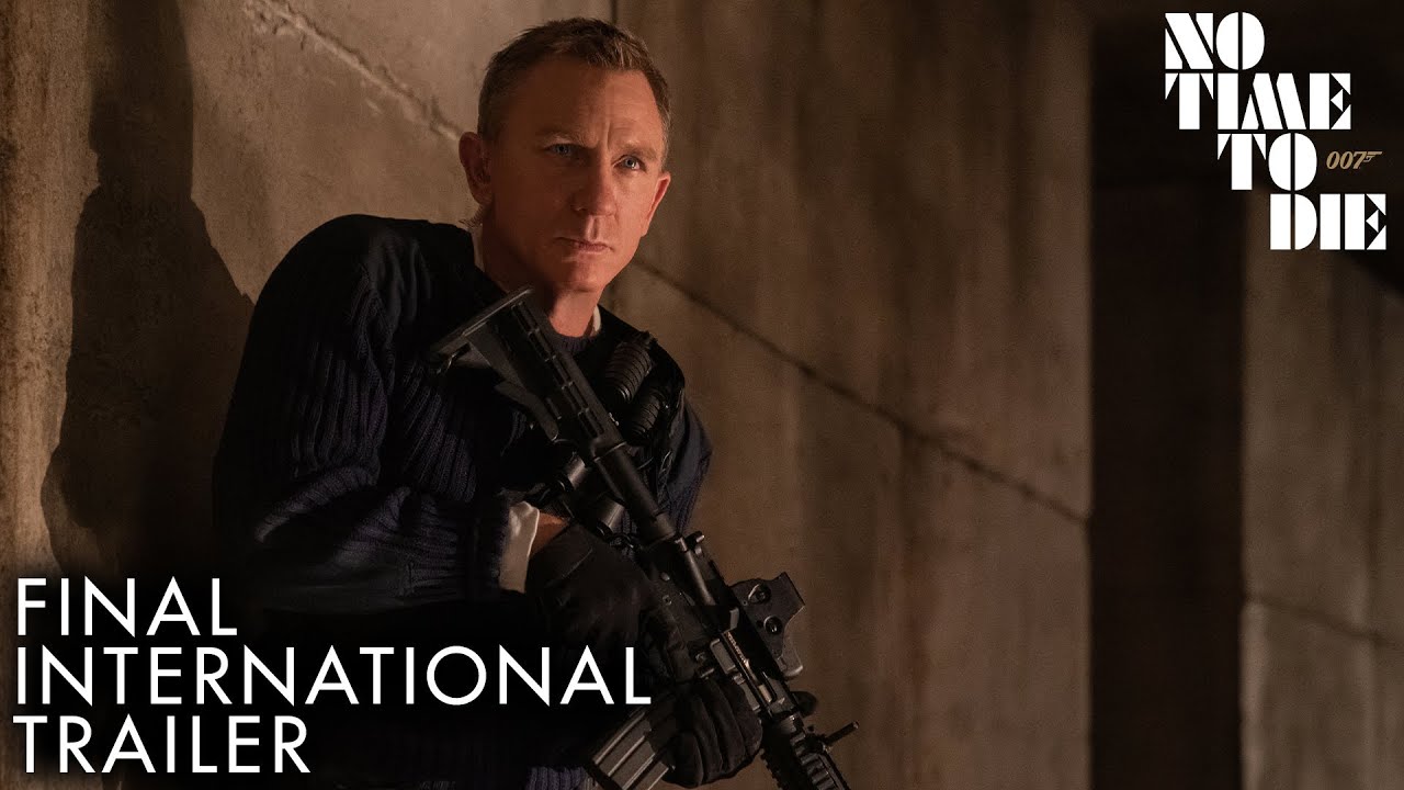 Video for the film No Time to Die — NO TIME TO DIE | Final International Trailer