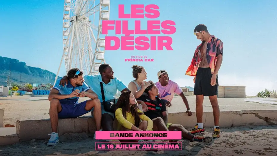 Video for the film The Girls We Want — LES FILLES DÉSIR｜Bande-annonce