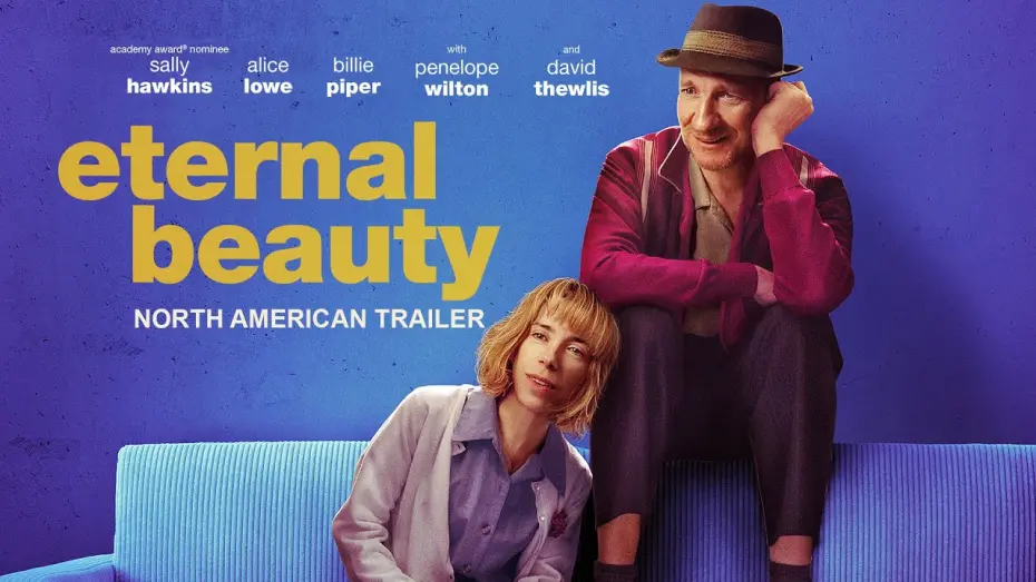 Video for the film Eternal Beauty — Eternal Beauty - North American Trailer