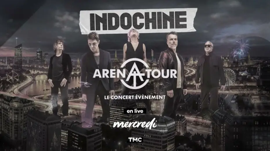 Video for the film Indochine - Arena Tour, le concert événement — Arena Tour, le concert événement, le mercredi 4 mars à 21h15 sur TMC !