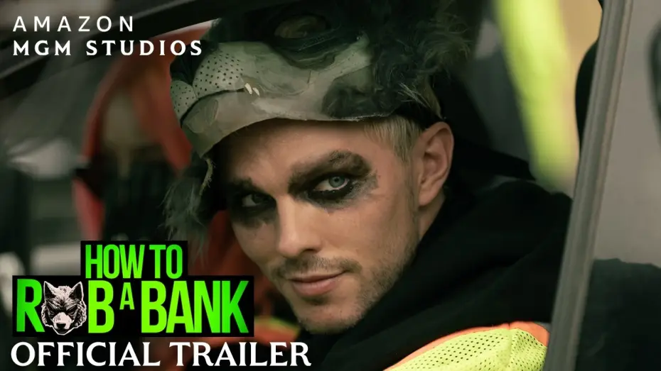 Video for the film How to Rob a Bank — Official UK Trailer