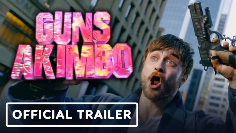 Video for the film Guns Akimbo — Guns Akimbo - Official Trailer (2020) Daniel Radcliffe