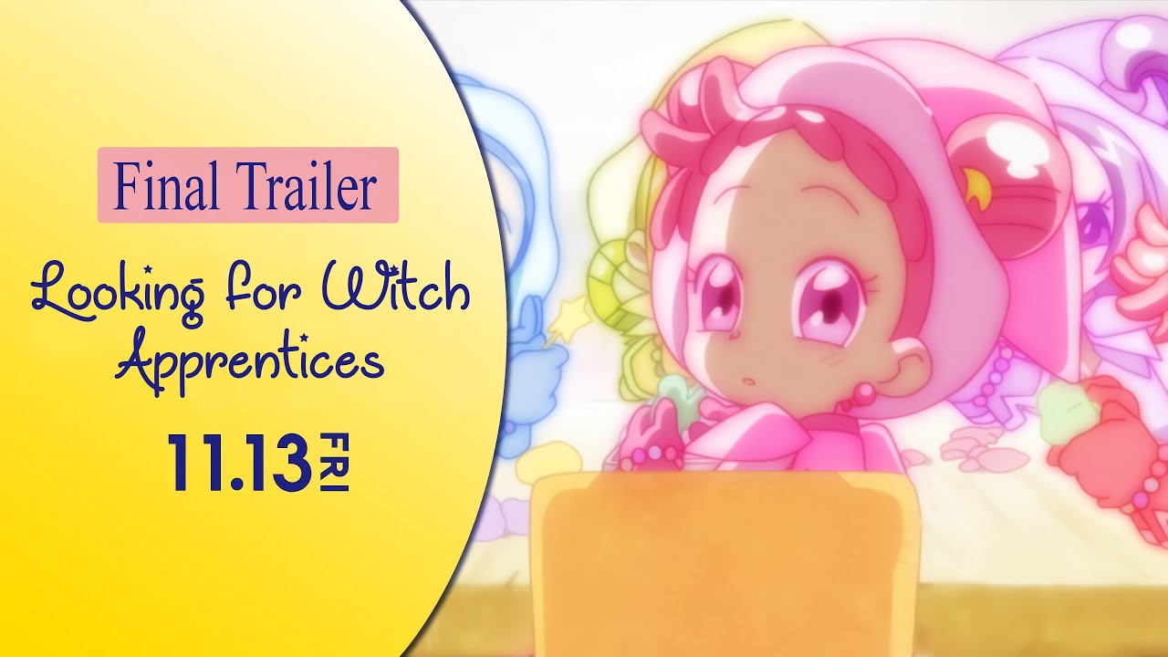 Video for the film Looking for Magical Doremi — Looking for Witch Apprentices - Final trailer with english subs (Ojamajo Doremi 2020)