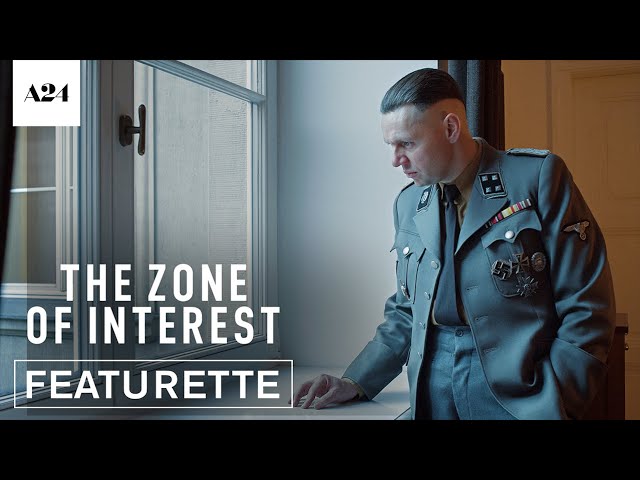 Video for the film The Zone of Interest — Behind the Scenes - Official Featurette