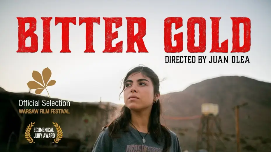 Video for the film Bitter Gold — BITTER GOLD / ORO AMARGO by Juan Olea - trailer EN subtitles